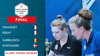 2023 World Series Bonzini - Classic Women Double Final - DRANGUET - FERAY vs SARBULESCU - KVISTGAARD