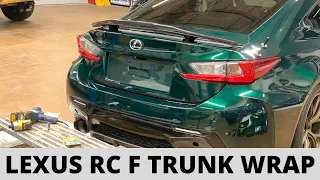 Lexus RCF - How To Vinyl Wrap Trunk - TeckWrap Hunter Green - Taillight & Spoiler Removal