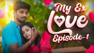 EPISODE-1❤️‍🔥My EX Love❤️‍🔥 Vijay & joe #love #truelove #truefriendship #exlover #deliverykadhal