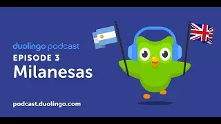 Memorias y milanesas I Duolingo Spanish Podcast I Episode #3