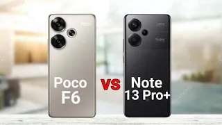Poco F6 vs Redmi Note 13 Pro Plus