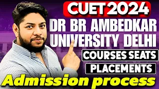 Dr Br Ambedkar University Admission Process 2024💥Courses placements complete review✅