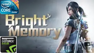 Bright Memory на слабом ноутбуке Geforce 840m - i5-4210m Gameplay