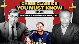 Chess Classics You must Know Ep 23 | Fischer vs Myagmarsuren, 1967 | The Brutal KIA