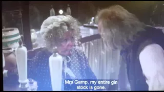 Mrs Sarah Gamp : Hilariously Brilliant. Played by the talented Pauline Collins
