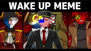 Wake Up Meme || Countryhumans Malaysia || Special Independence Day!