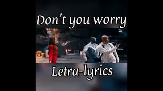 LYRICS - Don´t You Worry - Black Eyed Peas, Shakira, David Guetta (Letra)