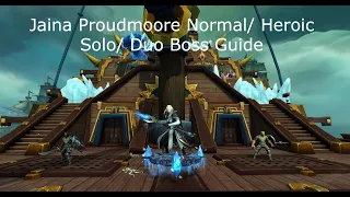 How to Solo/Duo Jaina Proudmoore Normal/Heroic Battle of Dazar'alor boss guide