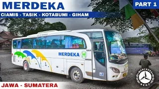 #2 TASIK - GIHAM || Mencoba "TRAYEK TERJAUH" Bus MERDEKA (JAWA - SUMATERA)