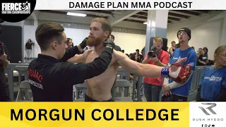MORGUN COLLEDGE | DAMAGE PLAN MMA PODCAST