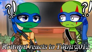 Rottmnt reacts to Tmnt 2012 |Credits at the end|