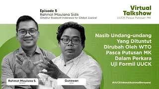 Virtual Talkshow UUCK Pasca Putusan MK (Eps.5)-Nasib UU Yang Dituntut Dirubah WTO, Pasca Putusan MK