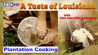 Louisiana Plantation Cooking | A Taste of Louisiana with Chef John Folse & Company (1991)
