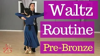 Waltz Pre-Bronze Routine (6 Figures)