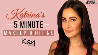GRWM: Katrina Kaif's 5 Minute Makeup Routine | Quick Everyday Makeup | Kay Beauty | Nykaa