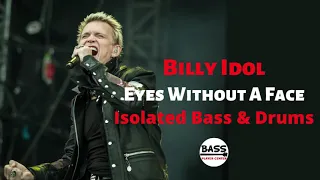 Eyes Without A Face - Billy Idol - Isolated Bass, Drums & Percussion