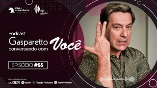 VOCÊ COMANDA SUA MENTE! - PODCAST DO GASPARETTO #55