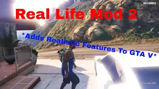 How To Install Real Life Mod 2 For GTA V (Mod That Adds Realistic Features To The Game)