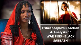 Tribal People React to WAR PIGS by BLACK SABBATH