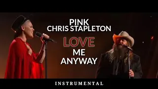 Pink and Chris Stapleton - Love Me Anyway ( PURE INSTRUMENTAL )