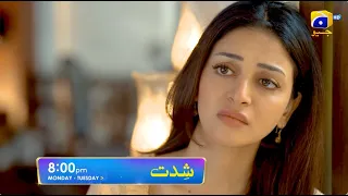 Shiddat Episode 21 Promo | Monday at 8:00 PM only on Har Pal Geo