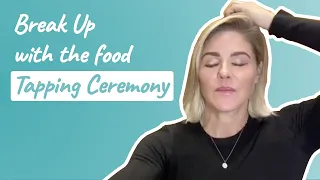 Break up with the FOOD - TAPPING CEREMONY