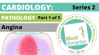 USMLE Step 1 | Cardiac: Pathology | MedSmarter | S2 Part 1 of 5 | Angina