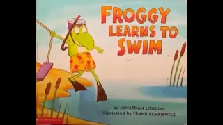 Froggy Learns To Swim by Jonathan London - Children's Read Aloud