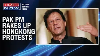 Pakistan PM Imran Khan rakes up Hongkong protests ahead of PM Modi-Xi Jinping summit