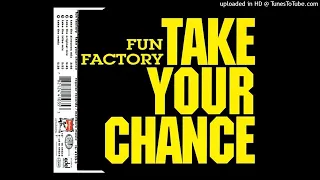 Fun Factory - Take Your Chance (Take The Trance Mix)