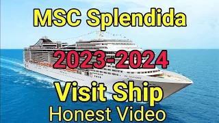 Ship Visit MSC Splendida 2023. Honest Video, Liner Overview. Ship Tour MSC  SPLENDIDA. New video