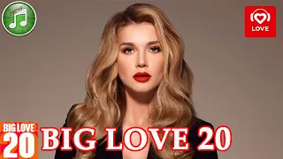 Big Love 20 от 24 декабря 2021 года | Лучшие Хиты Недели | Love Radio