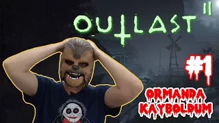 Outlast 2 - #1 | KORKUDAN TİTREMEK