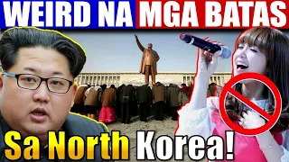 Mga Kakaibang Batas Sa North Korea | Weird Laws of North Korea
