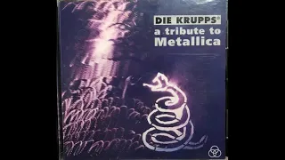 Die Krupps - a tribute to Metallica (Full CD) 1992