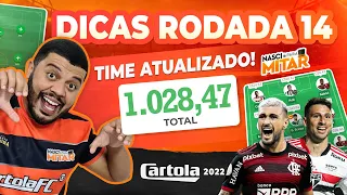 DICAS RODADA 14 I CARTOLA 2022 I TIME ATUALIZADO RODADA 14