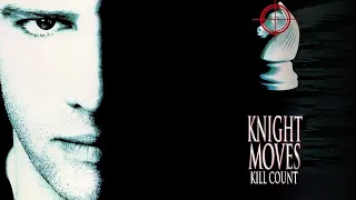 Knight Moves (1992) Kill Count