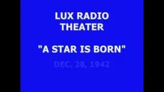 LUX RADIO THEATER -- "A STAR IS BORN" (12-28-42)