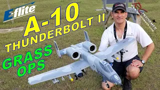 Eflite A-10 THUNDERBOLT II Twin 64mm GRASS Field Demo PART 5 By: RCINFORMER