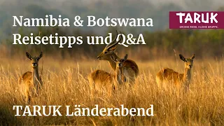 Namibia & Botswana Reisetipps und Q&A von unseren Reiseexperten - TARUK Länderabend