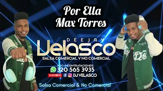 Por Ella - Max Torres - Dj velasco