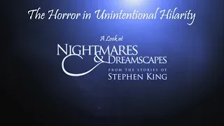 The Horror in Unintentional Hilarity: Nightmares and Dreamscapes