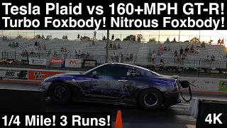 Tesla Plaid 1/4 Mile vs 160+MPH GT-R! Two Foxbodies: Turbo and Nitrous! 3 Dragstrip Runs in 4K