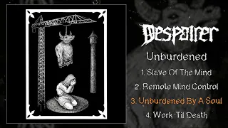 Despairer - Unburdened CS FULL EP (2020 - D-Beat / Crust Punk / Metal)