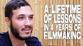 A Lifetime Of Lessons In 4 Years Of Filmmaking by Nicolas Alcala