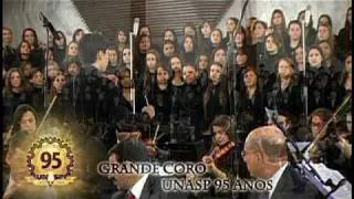 Grande Coro UNASP 95 Anos
