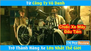 Từ hãng xe vô danh với vốn 0 đồng trở thành công ti tỉ đô| Review phim Harley and the Davidsons