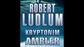 Kryptonim Ambler - Robert Ludlum | Audiobook całość 1/2