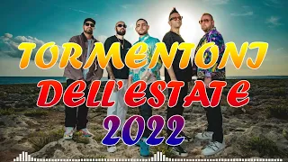 HIT DEL MOMENTO ESTATE 2022 - TORMENTONI ESTATE 2022 - CANZONI ESTATE 2022 - MIX ESTATE 2022