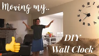 MOVING MY DIY WALL CLOCK | 3D WALL CLOCK